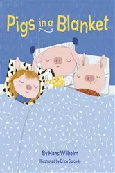 Book cover of Pigs in a Blanket by Hans Wilhelm