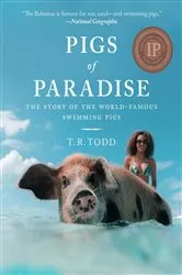 Book cover of Pigs of Paradise by T. R. Todd