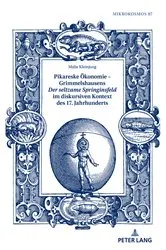 Book cover of Pikareske Oekonomie – Grimmelshausens «Der seltzame Springinsfeld» im diskursiven Kontext des 17. Jahrhunderts by Michael Waltenberger