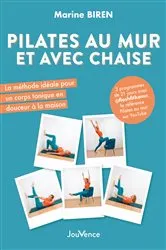 Book cover of Pilates au mur et avec une chaise by Marine Biren