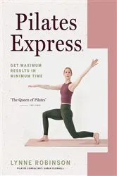 Book cover of Pilates Express by Lynne Robinson