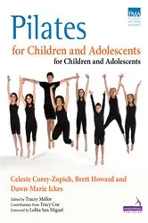 Book cover of Pilates for Children and Adolescents by Celeste Corey-Zopich