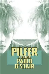 Book cover of Pilfer by Pablo D'Stair