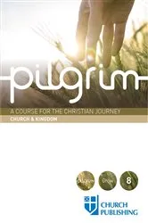 Book cover of Pilgrim - Church and Kingdom by Stephen Cottrell