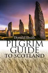 Book cover of Pilgrim Guide to Scotland by Smith Donald