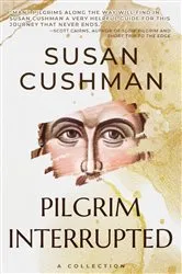 Book cover of Pilgrim Interrupted by Susan Cushman