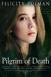 Book cover of Pilgrim of Death: The Janna Chronicles 4 by Unknown
