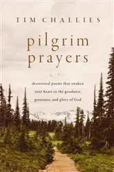 Book cover of Pilgrim Prayers by Tim Challies