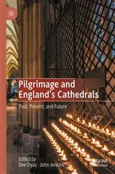 Book cover of Pilgrimage and England's Cathedrals by Dee Dyas