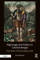 Book cover of Pilgrimage and Politics in Colonial Bengal by Imma Ramos