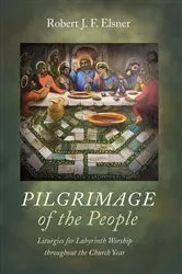 Book cover of Pilgrimage of the People by Robert J. F. Elsner