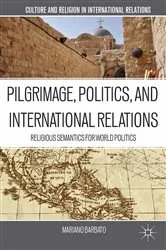 Book cover of Pilgrimage, Politics, and International Relations by M. Barbato