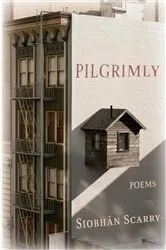 Book cover of Pilgrimly by Siobhán Scarry