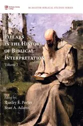 Book cover of Pillars in the History of Biblical Interpretation, Volume 1 by Stanley E. Porter