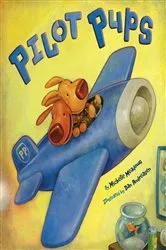 Book cover of Pilot Pups by Michelle Meadows