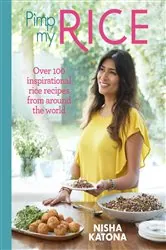 Book cover of Pimp My Rice by Nisha Katona