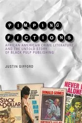 Book cover of Pimping Fictions by Justin Gifford