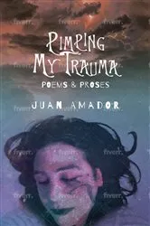 Book cover of Pimping My Trauma by Juan Amador