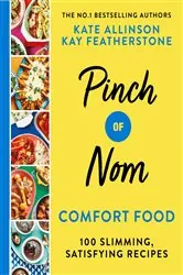 Book cover of Pinch of Nom Comfort Food by Kay Allinson