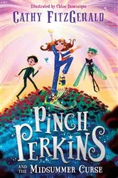 Book cover of Pinch Perkins and the Midsummer Curse by Cathy FitzGerald