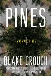 Book cover of Pines by Blake Crouch