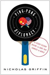 Book cover of Ping-Pong Diplomacy by Nicholas Griffin