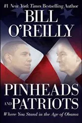 Book cover of Pinheads and Patriots by Bill O'Reilly