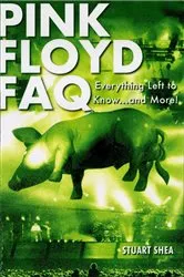 Book cover of Pink Floyd FAQ by Stuart Shea