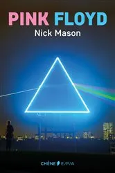 Book cover of Pink Floyd, l'histoire selon Nick Mason NED by Nick Mason