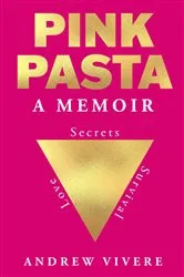 Book cover of Pink Pasta by Andrew Vivere