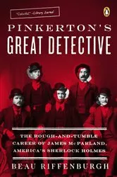 Book cover of Pinkerton's Great Detective by Beau Riffenburgh