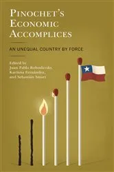 Book cover of Pinochet's Economic Accomplices by Juan Pablo Bohoslavsky
