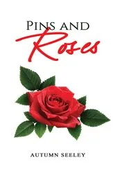 Book cover of Pins and Roses by Autumn Seeley