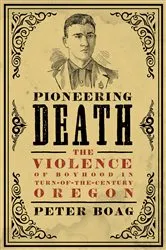 Book cover of Pioneering Death by Peter Boag