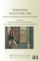 Book cover of Pioneering Healthcare Law by Catherine Stanton