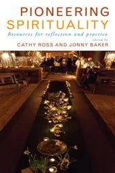 Book cover of Pioneering Spirituality by Ross Cathy