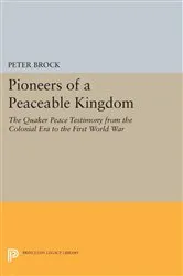 Book cover of Pioneers of a Peaceable Kingdom by Peter Brock