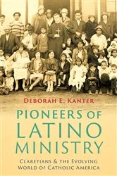 Book cover of Pioneers of Latino Ministry by Deborah E. Kanter