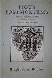 Book cover of Pious Postmortems by Bradford A. Bouley