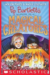 Book cover of Pip Bartlett's Guide to Magical Creatures (Pip Bartlett #1) by Maggie Stiefvater