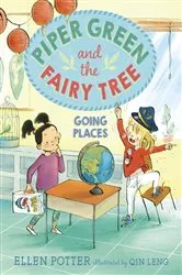 Book cover of Piper Green and the Fairy Tree: Going Places by Ellen Potter