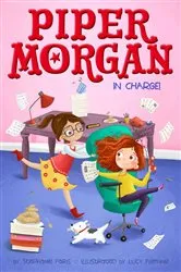 Book cover of Piper Morgan in Charge! by Stephanie Faris