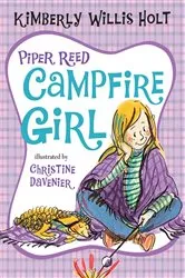 Book cover of Piper Reed, Campfire Girl by Kimberly Willis Holt