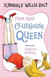 Book cover of Piper Reed, Clubhouse Queen by Kimberly Willis Holt
