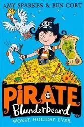 Book cover of Pirate Blunderbeard: Worst. Holiday. Ever. by Amy Sparkes