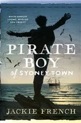 Book cover of Pirate Boy of Sydney Town by Jackie French