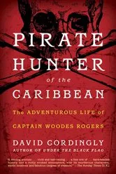 Book cover of Pirate Hunter of the Caribbean by David Cordingly