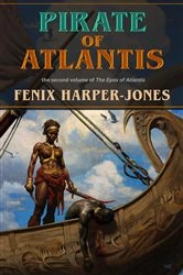 Book cover of Pirate of Atlantis by Fenix  M Harper-Jones