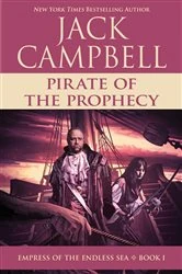 Book cover of Pirate of the Prophecy by Jack Campbell
