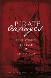 Book cover of Pirate Outrages by Douglas R. G. Sellick